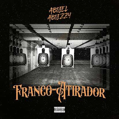 Abdiel Abdizzy – Franco Atirador (EP)