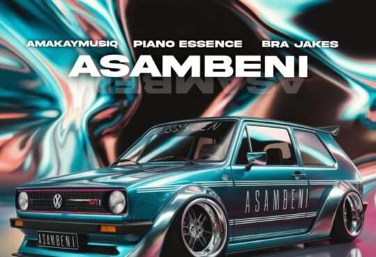 Piano Essence – Asambeni (feat. Amakay MusiQ & BraJakes)